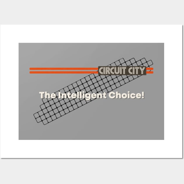 Circuit City Superstore - The Intelligent Choice Wall Art by Turboglyde